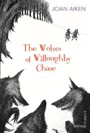 The Wolves Of Willoughby Chase