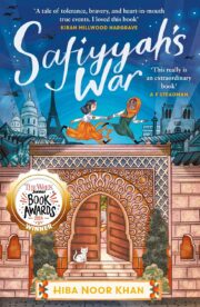 Safiyyah's War (Shortlisted For The Yoto Carnegie Medal 2024)