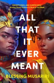All That It Ever Meant (Carnegie Shortlisted 2025)