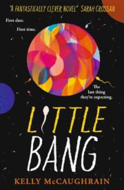 Little Bang (Carnegie Shortlisted 2025)