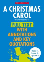 A Christmas Carol: Full Text With Annotations & Key Quotations