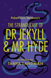The Strange Case Of Dr Jekyll & Mr Hyde: Dyslexia Friendly, Classic Retelling