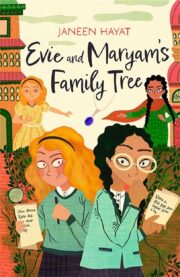 Evie And Maryam's Family Tree - Winner Of The Waterstones Best Book For Young Readers