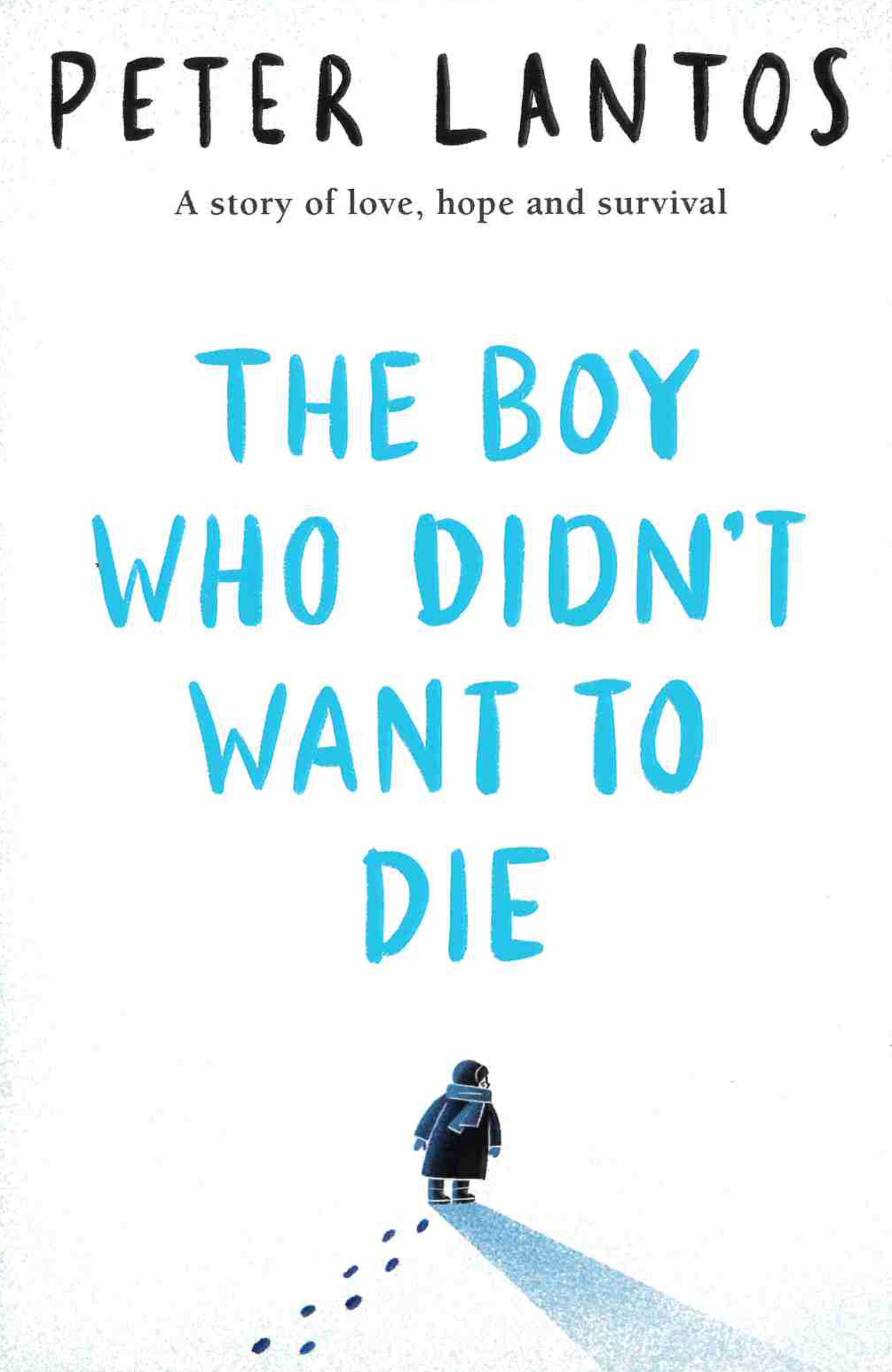 The Boy Who Didn't Want To Die