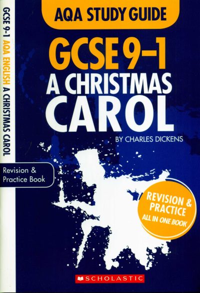 AQA Study Guide: GCSE 9-1 A Christmas Carol