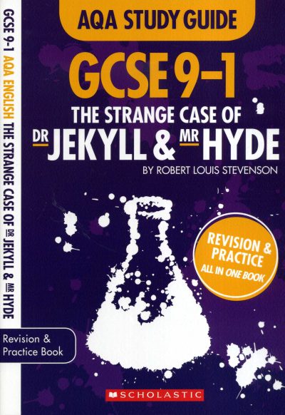 AQA Study Guide: GCSE 9-1 The Strange Case Of Dr Jekyll & Mr Hyde