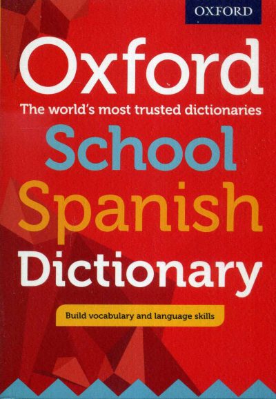 Oxford Spanish School Dictionary