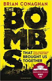 Bombs That Brought Us Together **Costa Children's Book Award 2016**