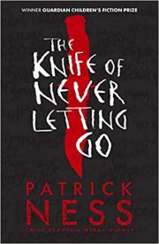 The Knife Of Never Letting Go