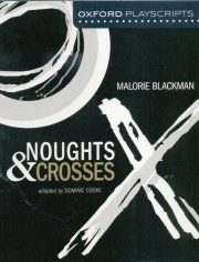 Oxford Playscripts : Noughts & Crosses